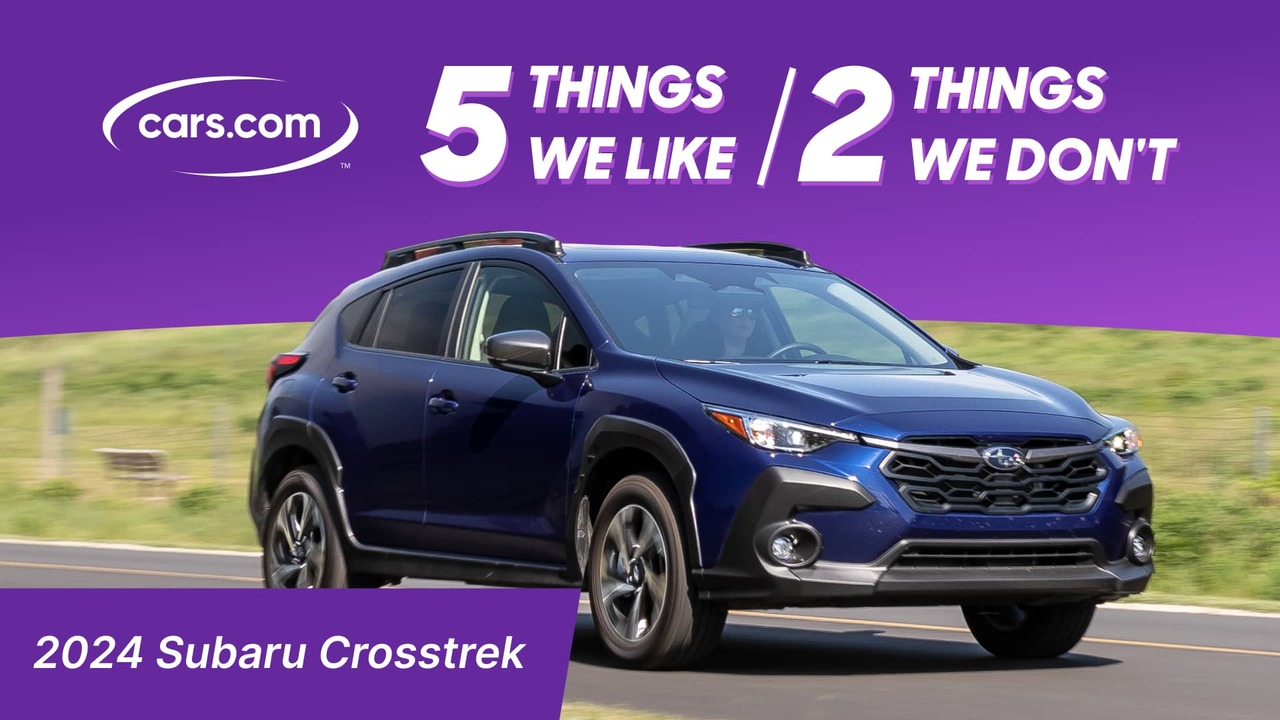 2024 Subaru Crosstrek: 5 Things We Like, 2 We Don’t