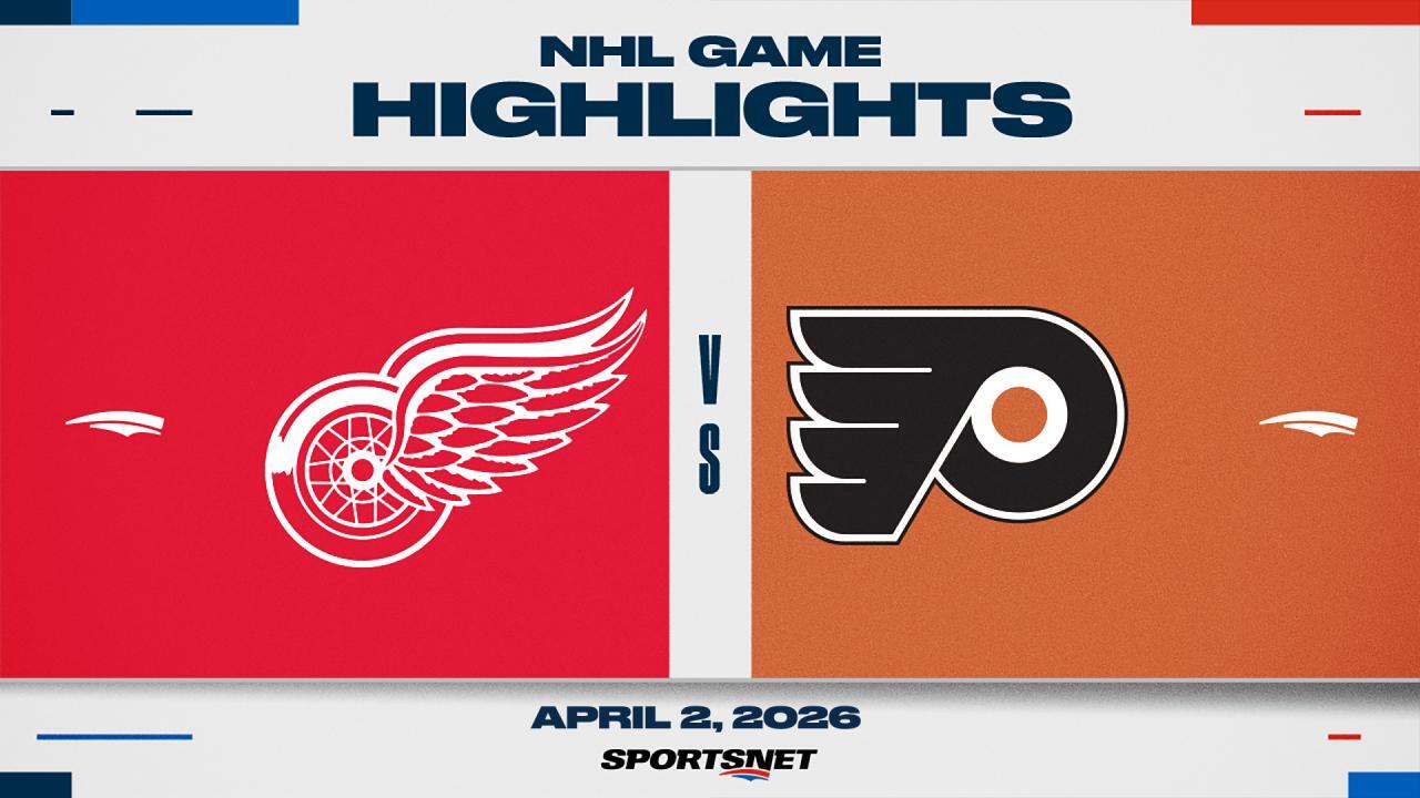 NHL Highlights: Red Wings 4, Flyers 2