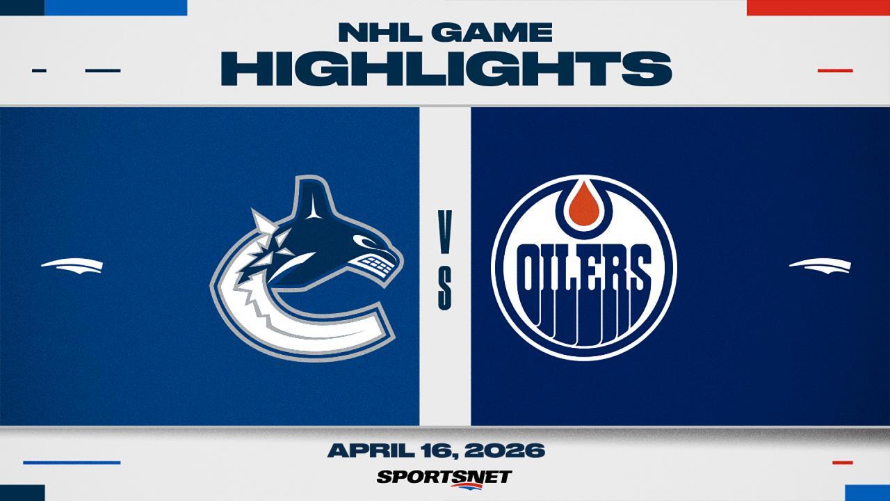 NHL Highlights: Oilers 6, Canucks 1