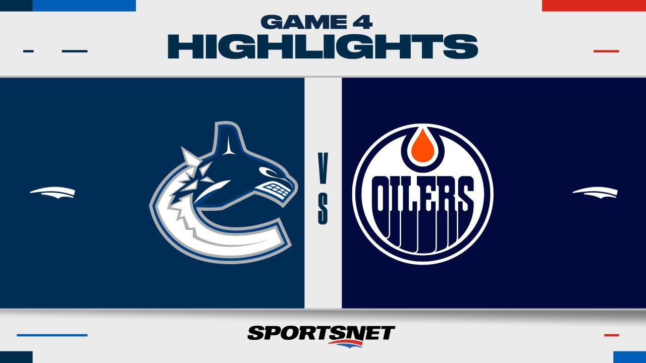 NHL Game 4 Highlights: Oilers 3, Canucks 2