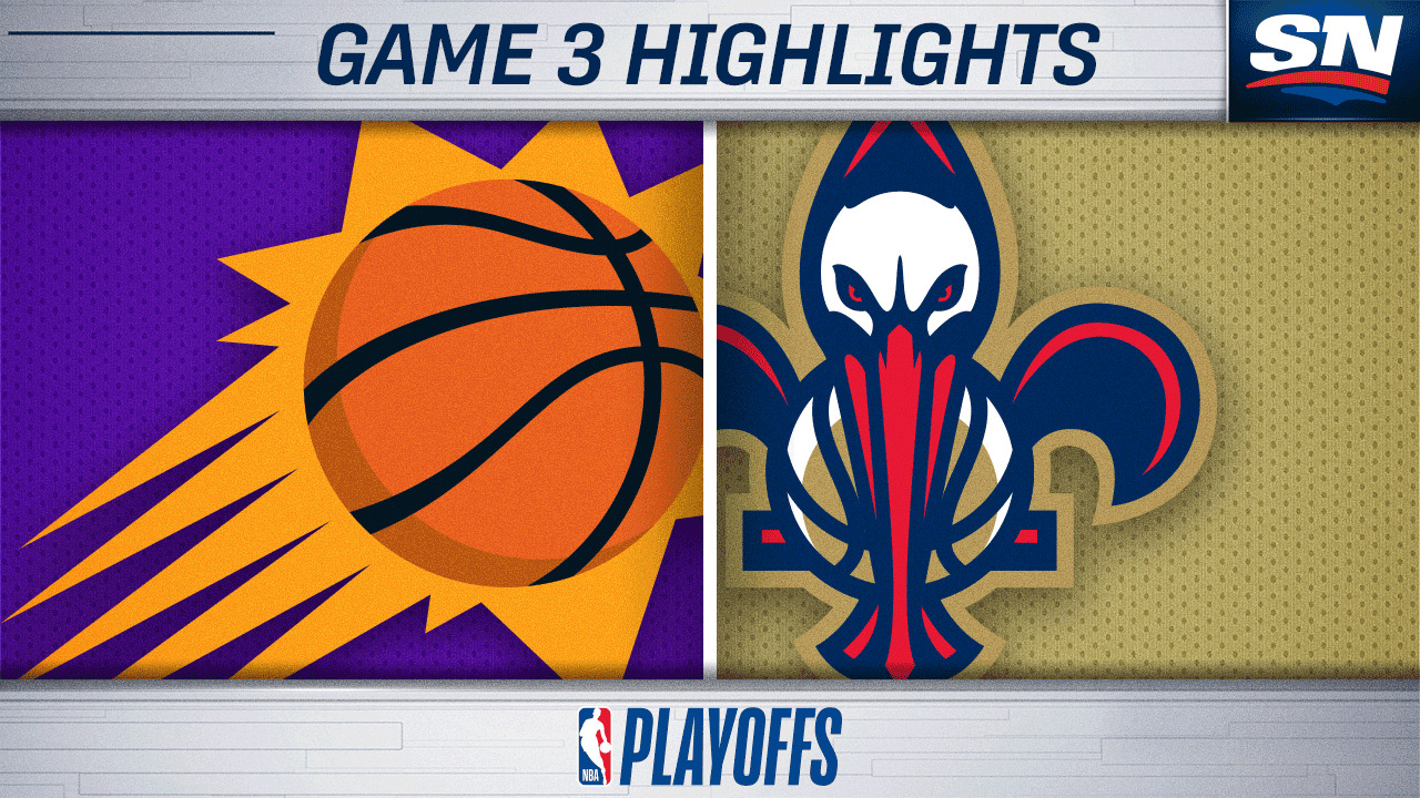 NBA Playoff Highlights: Suns 114, Pelicans 111