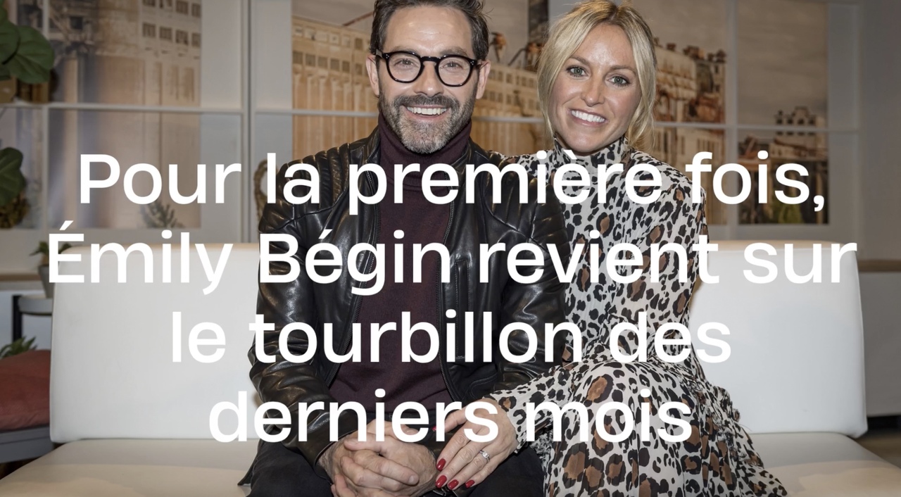 Pour la première fois, Émily Bégin revient sur le tourbillon des derniers  mois | 7 Jours