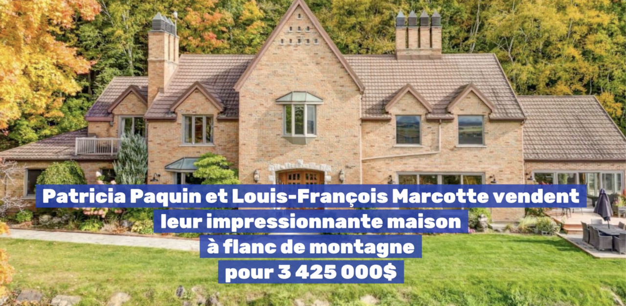 Patricia Paquin et Louis-François Marcotte vendent leur maison à flanc de  montagne pour 3 425 000$ | JDQ