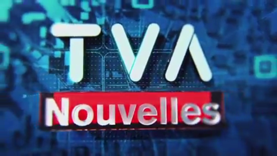 Vidéos et bulletins de nouvelles TVA Nouvelles