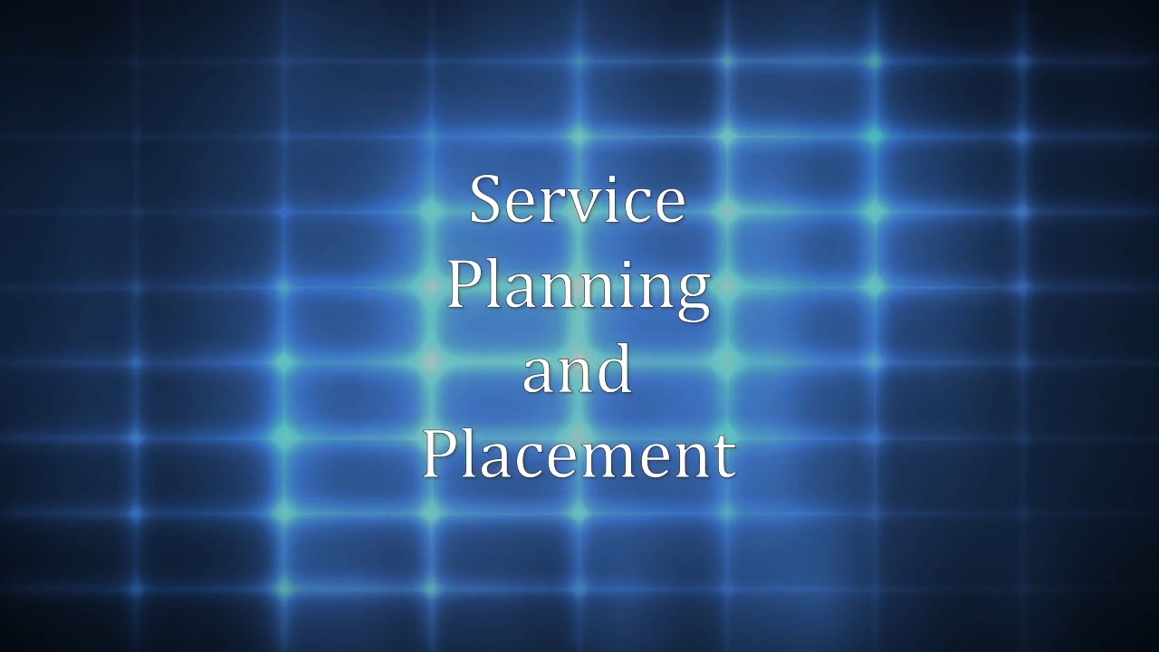 thumbnail for Service Planning and Placement