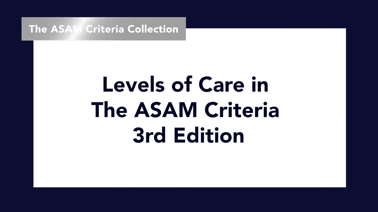 thumbnail for Introduction to The ASAM Criteria 3rd Edition