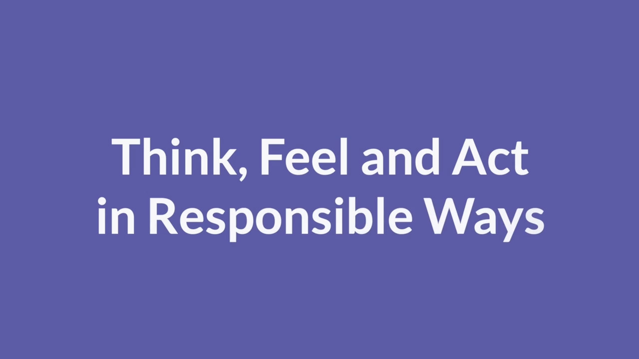 thumbnail for Think, Feel and Act in Responsible Ways