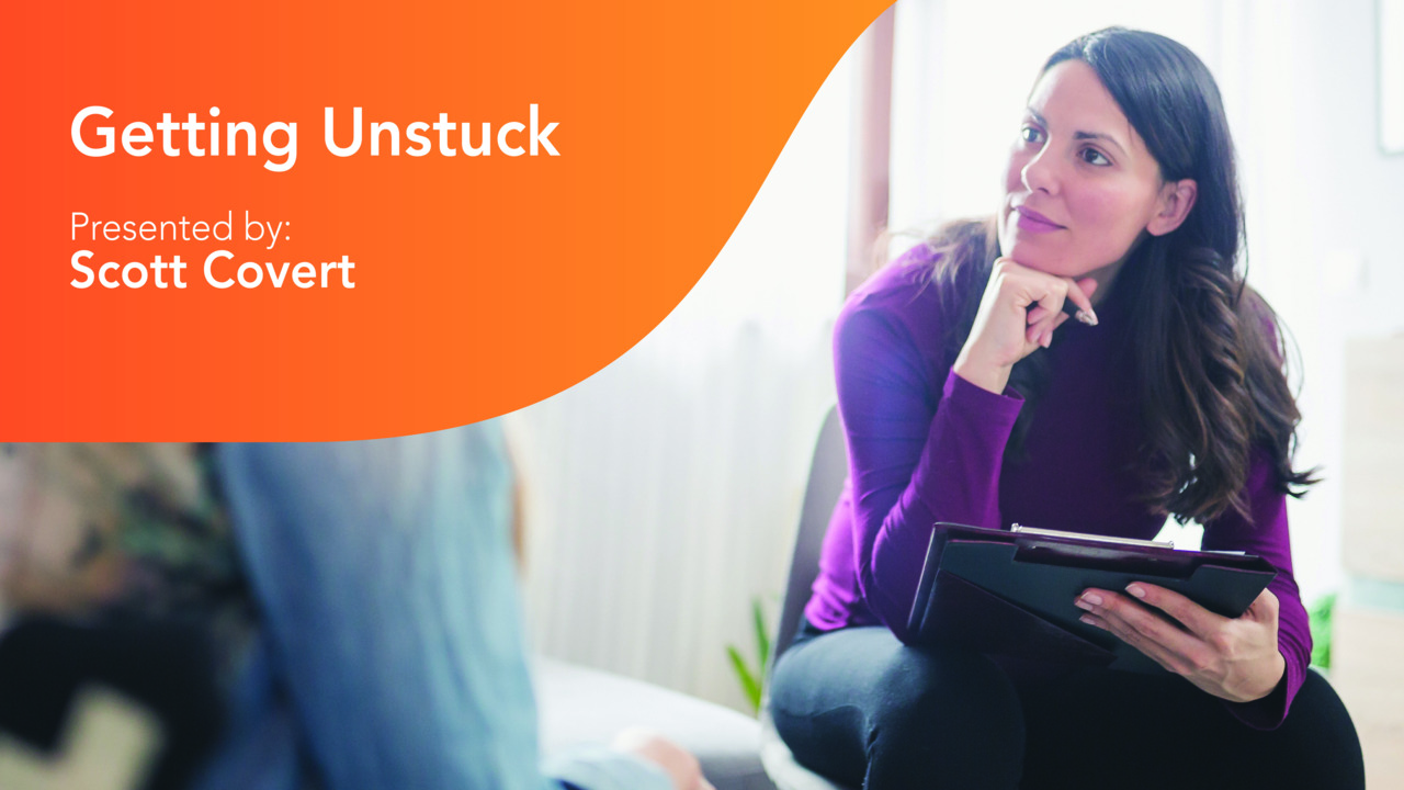 thumbnail for Getting Unstuck: How to Help Clients Move Forward