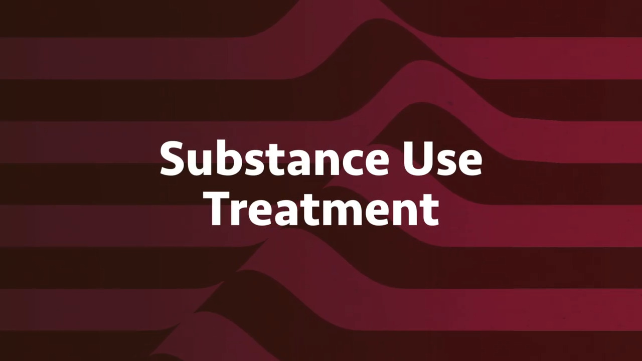 thumbnail for Substance Use Treatment