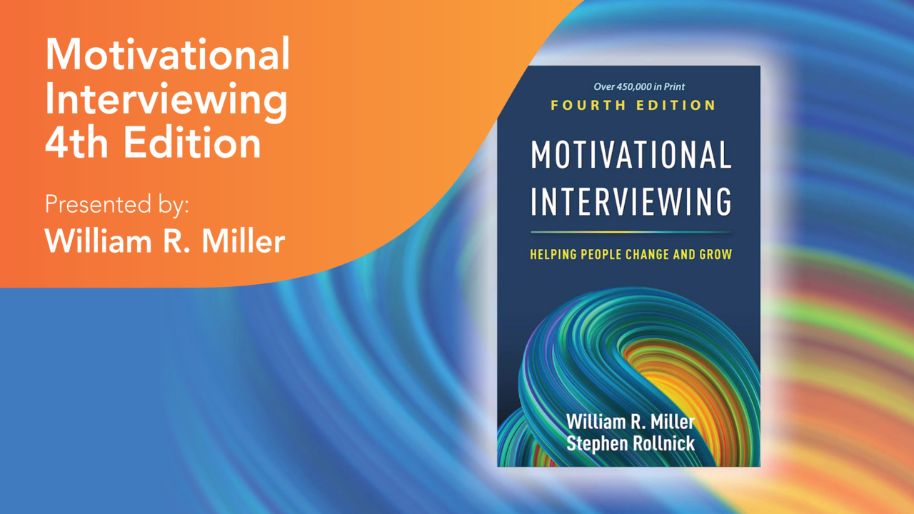 thumbnail for Motivational Interviewing 4th Edition: What's new?