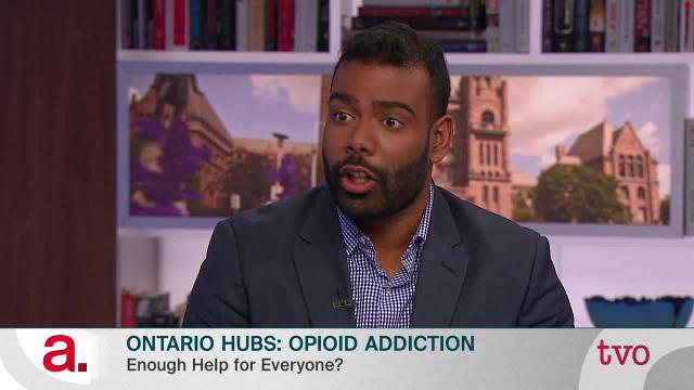 Ontario Hubs Opioid Addiction TVO Today