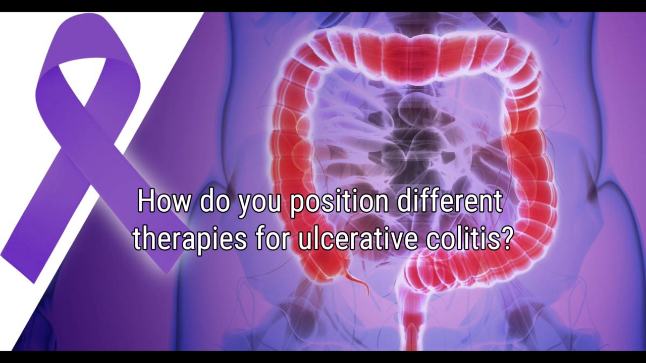 VIDEO: Positioning different therapies for ulcerative colitis