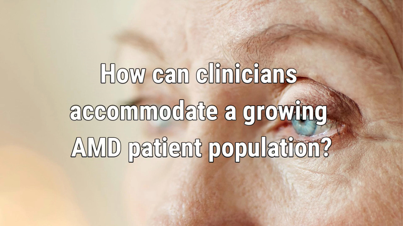 VIDEO: Improving telemedicine efforts key to accommodate growing AMD population