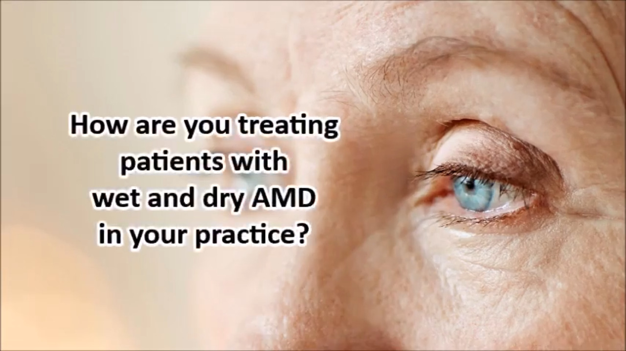 VIDEO: AMD treatment considerations in real-world clinical practice