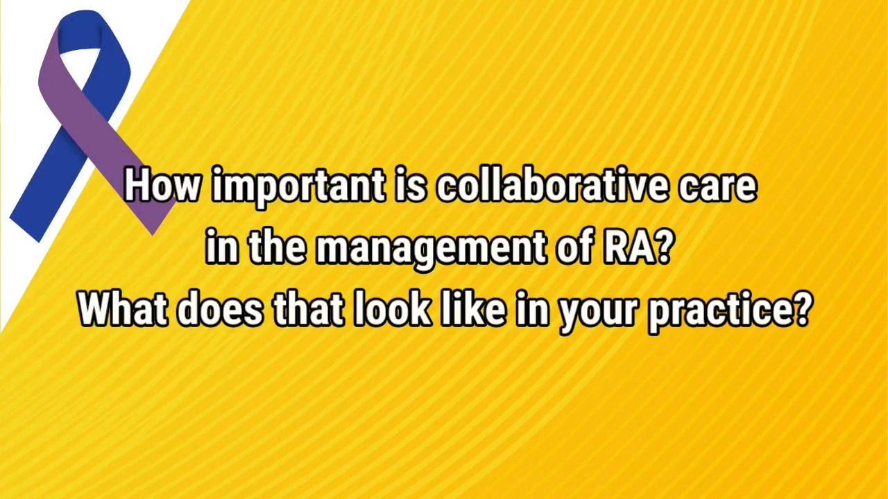 VIDEO: The importance of collaborative care in RA management