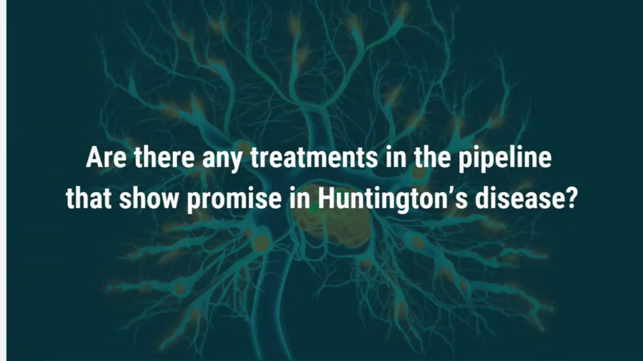 VIDEO: Studies underway on ‘promising disease-modifying compounds’ for Huntington’s disease