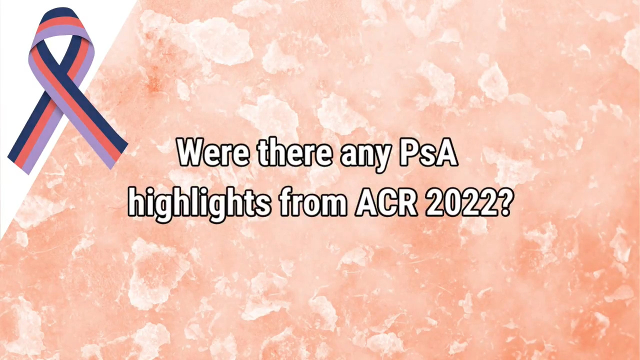 VIDEO: Highlights in psoriatic arthritis from ACR 2022