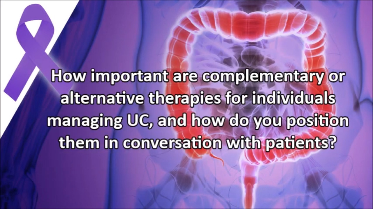 VIDEO: Alternative, complementary therapy considerations for ulcerative colitis