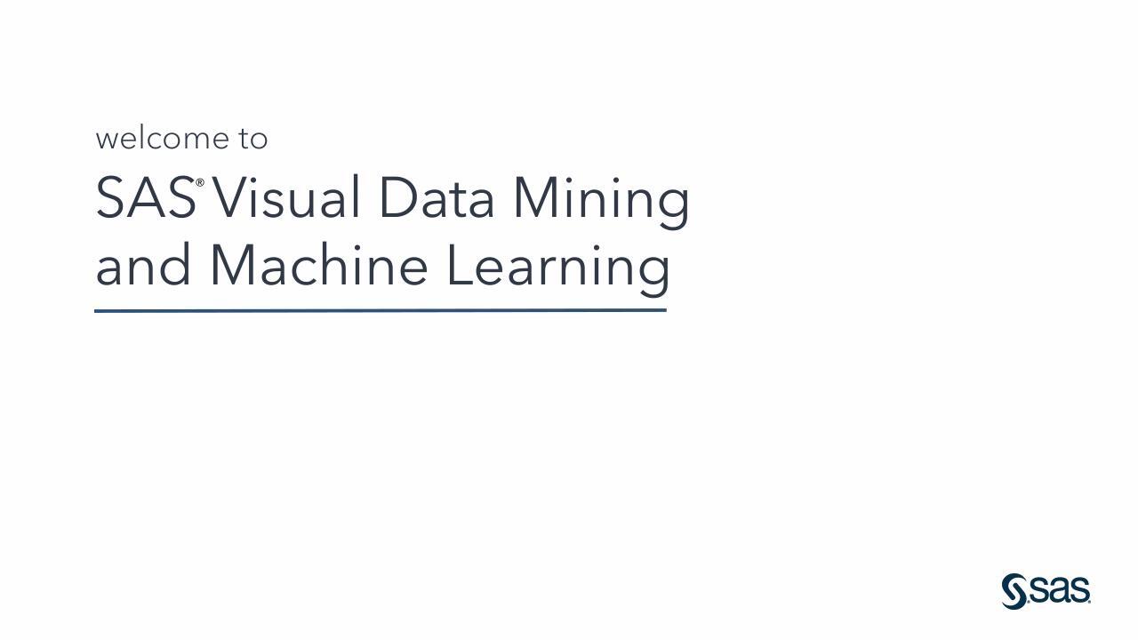 Sas visual data mining hot sale and machine learning documentation