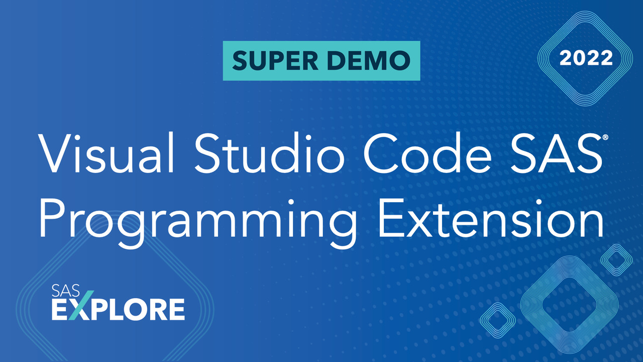 visual-studio-code-sas-programming-extension-meeting-you-where-you-wo