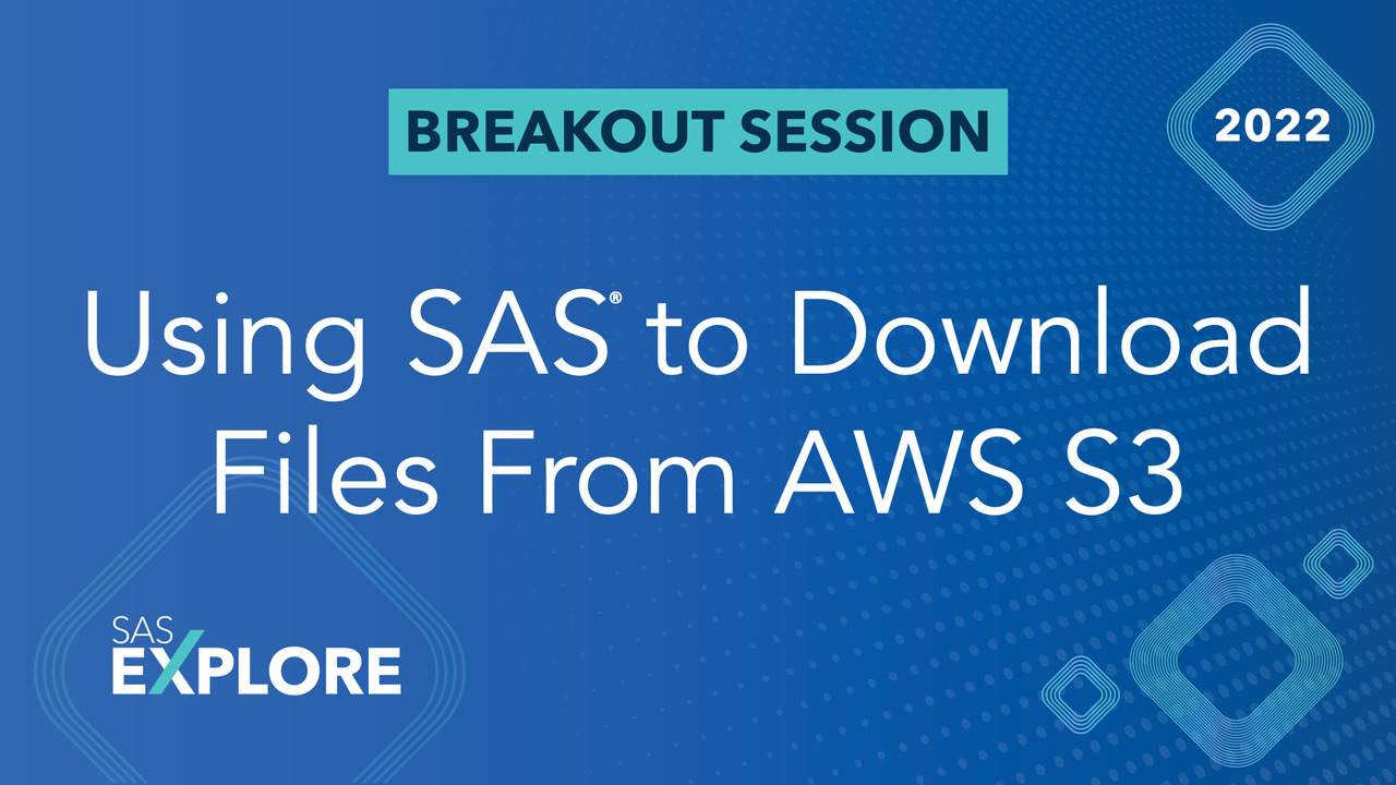 Using SAS To Download Files From Amazon Web Services S3 - SAS Support ...