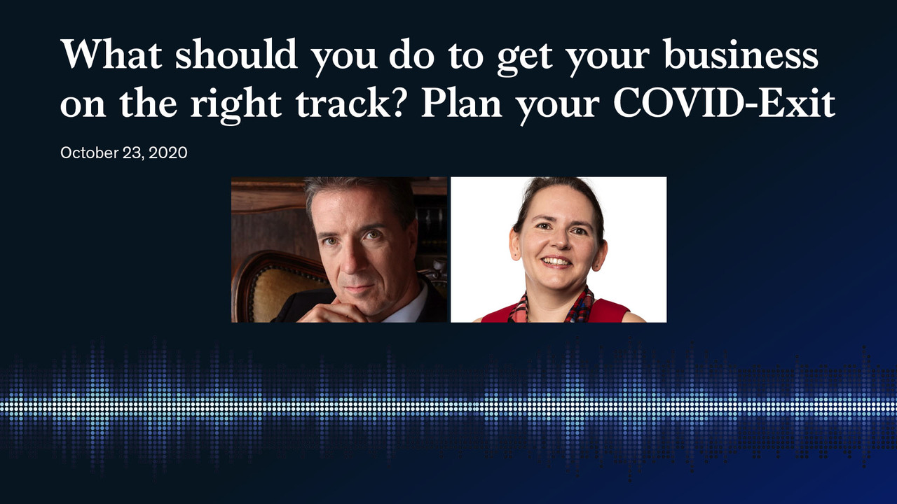 What Should You Do To Get Your Business On The Right Track Plan Your Covid Exit Mckinsey Company