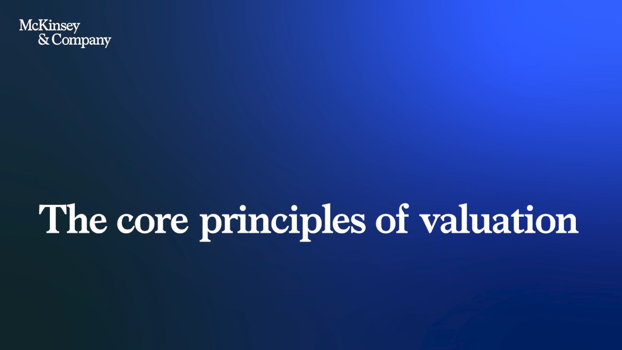 Valuation: Measuring and managing the value of companies | McKinsey