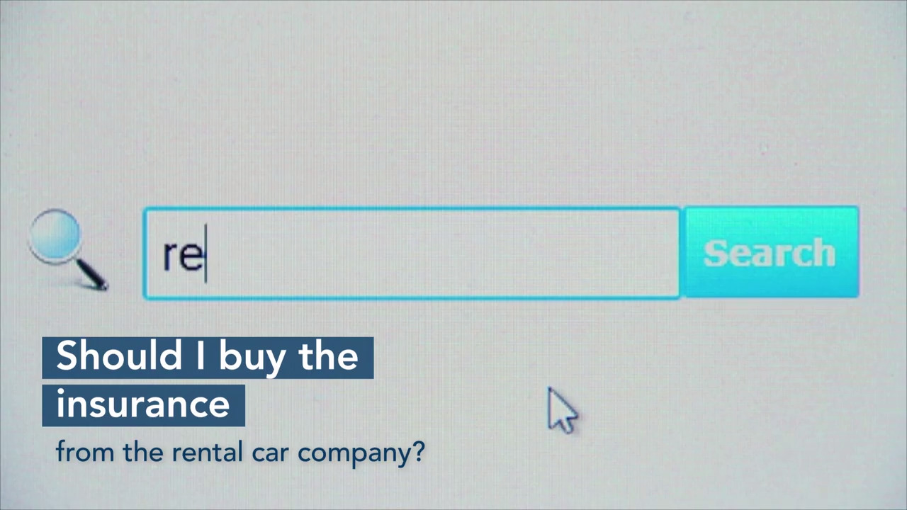 Do you need to purchase additional hot sale insurance when renting a car