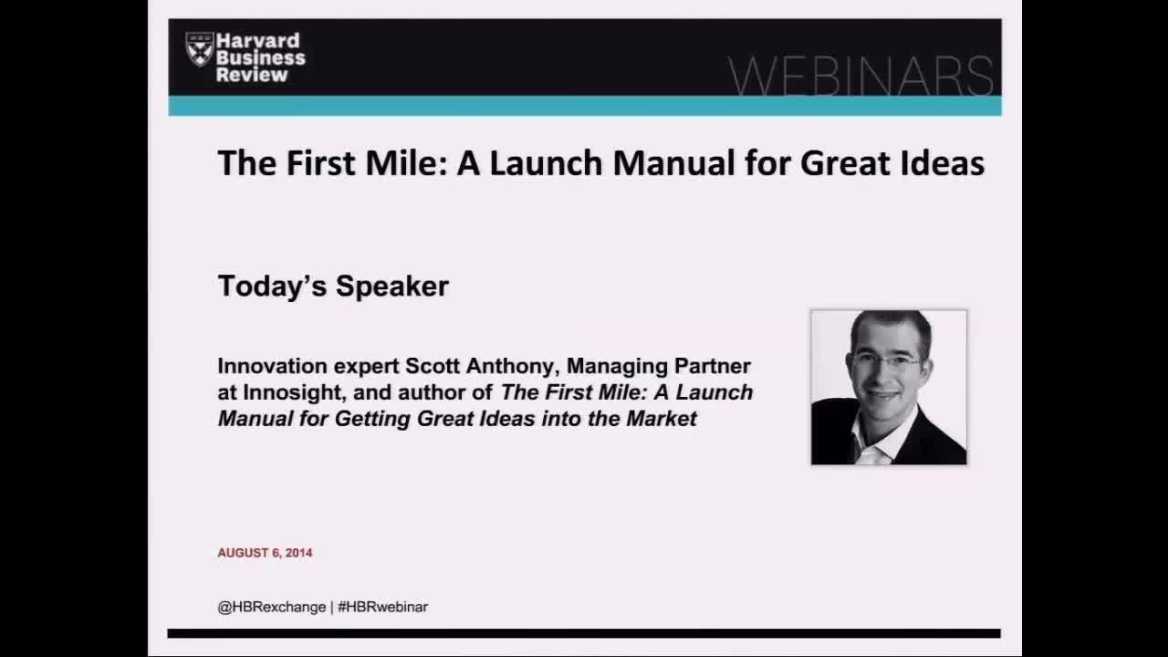 The First Mile: A Launch Manual for Great Ideas