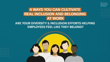 Understanding Inclusion: 4 Ways to Cultivate Belonging At Work