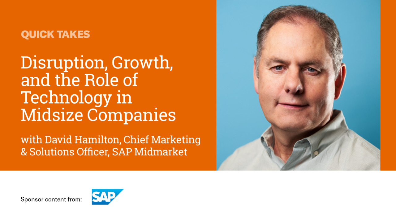 Video Quick Take SAP s David Hamilton on Disruption Growth and  