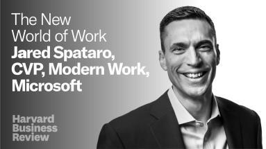 The New World of Work: Microsoft’s Jared Spataro