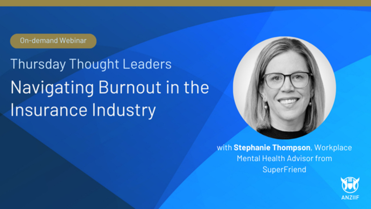 Webinar: Navigating Burn Out in the Insurance Industry