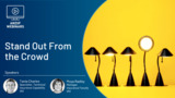 Webinar: Stand Out from the Crowd