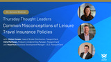 Webinar: Common Misconceptions of Leisure Travel Insurance Policies