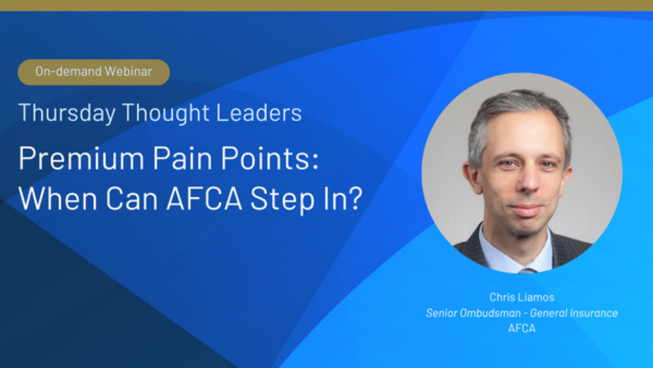 Webinar: Premium Pain Points_ When Can AFCA Step In_