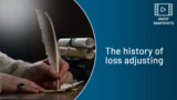 SNAPSHOT: The history of loss adjusting