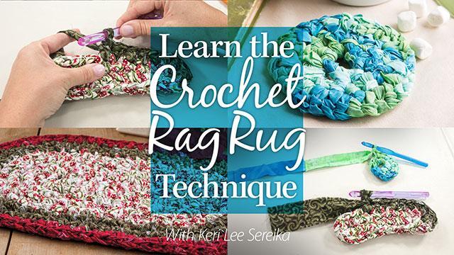 Learn the Crochet Rag Rug Technique Class | Annie's Attic
