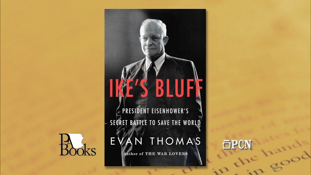 Ikes Bluff President Eisenhowers Secret Battle to Save the World PA Books