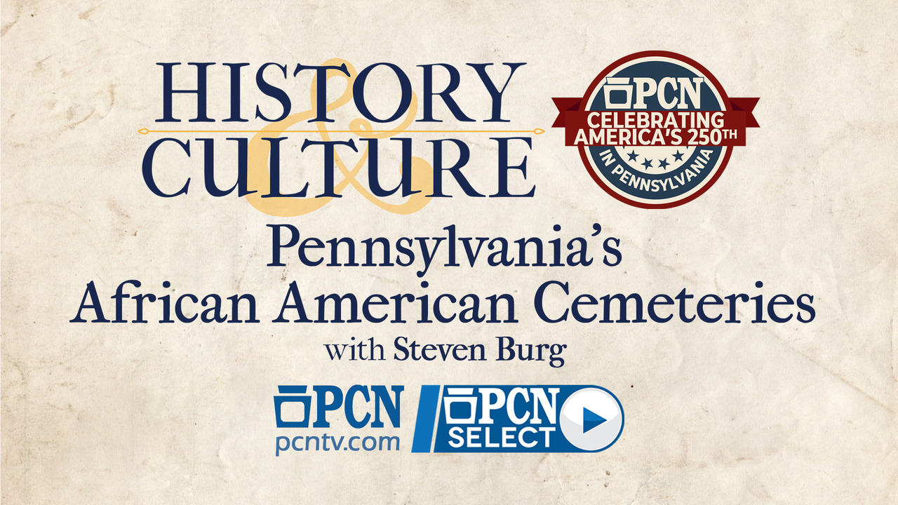 Pennsylvanias African American Cemeteries America 250 Celebration History  Culture