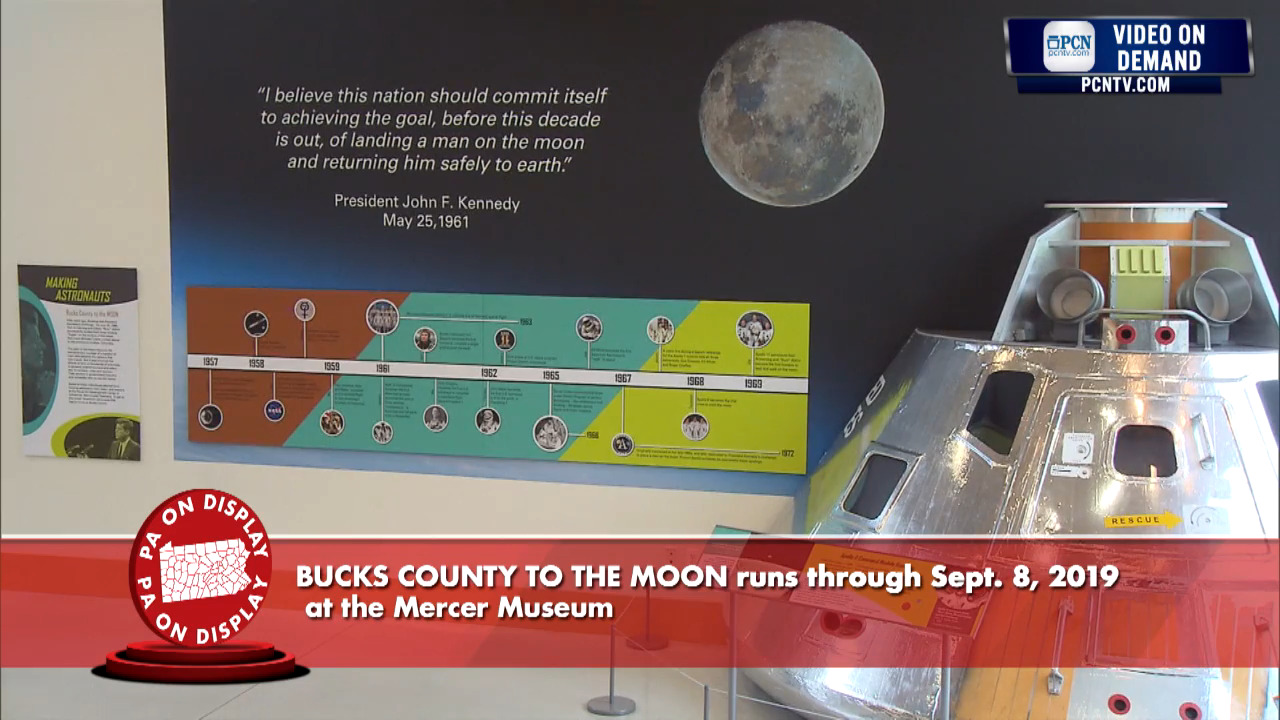 Making Astronauts Bucks County to the Moon Pennsylvania on Display