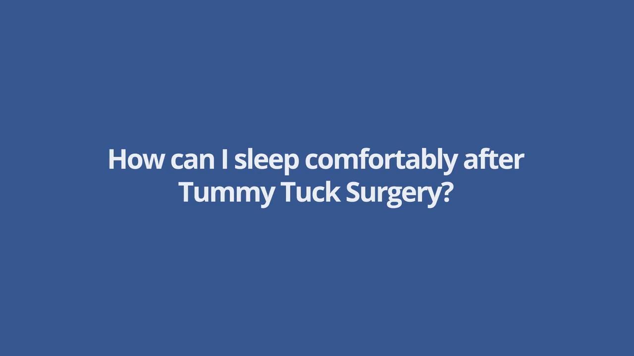 How Can I Sleep Comfortably After Mommy Makeover Surgery Video RealSelf