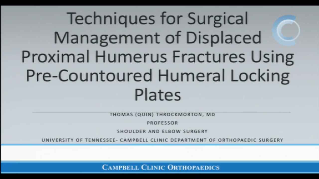 Techniques For Surgical Management of Displaced Proximal Humerus Fractures Using Pre-Countoured Humeral Locking Plates