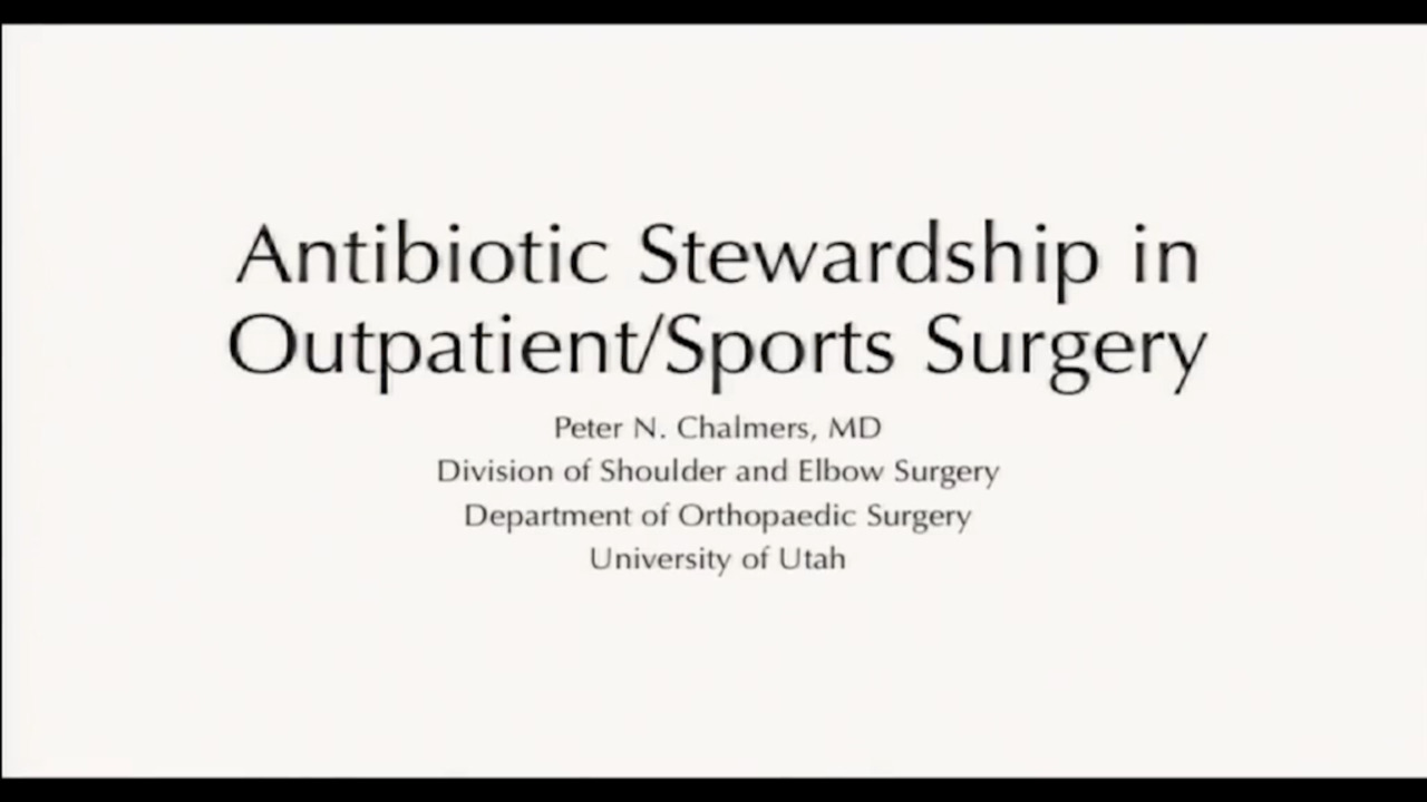 Antibiotic Stewardship in Outpatient/Sports Surgery