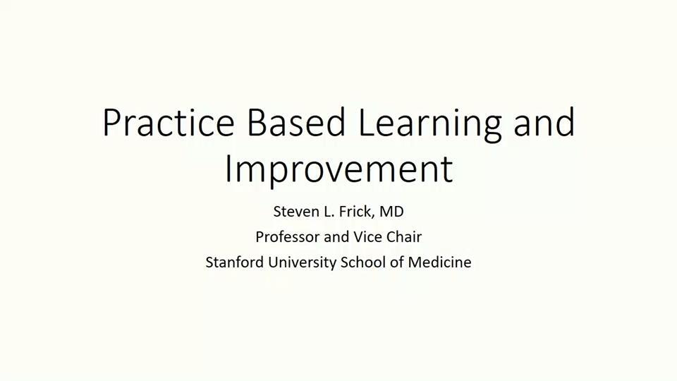 Practice Based Learning and Improvement