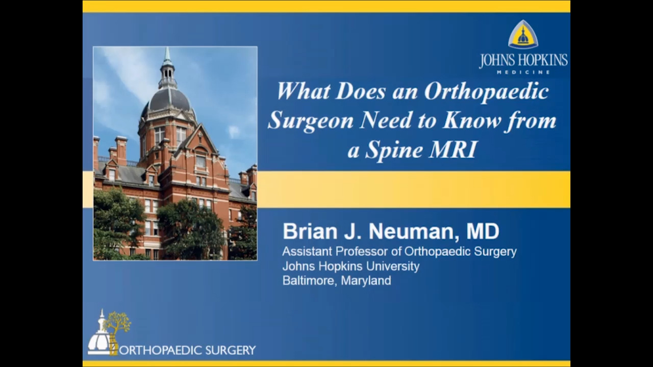 What Does an Orthopaedic Surgeon Need to Know from a Spine MR