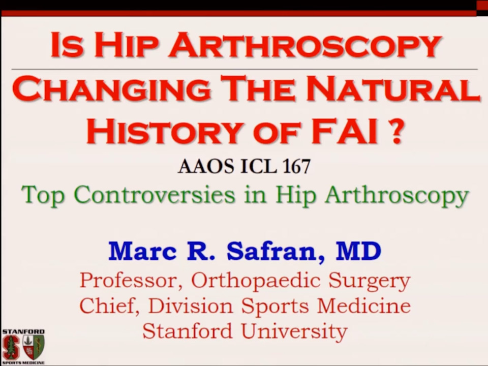 Is Hip Arthroscopy Changing the Natural History of FAI?