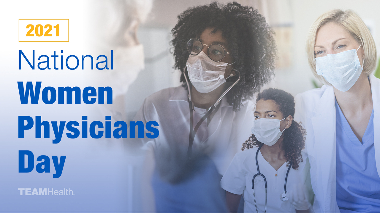 Recognizing TeamHealth Women Physicians - TeamHealth - Inspiring story