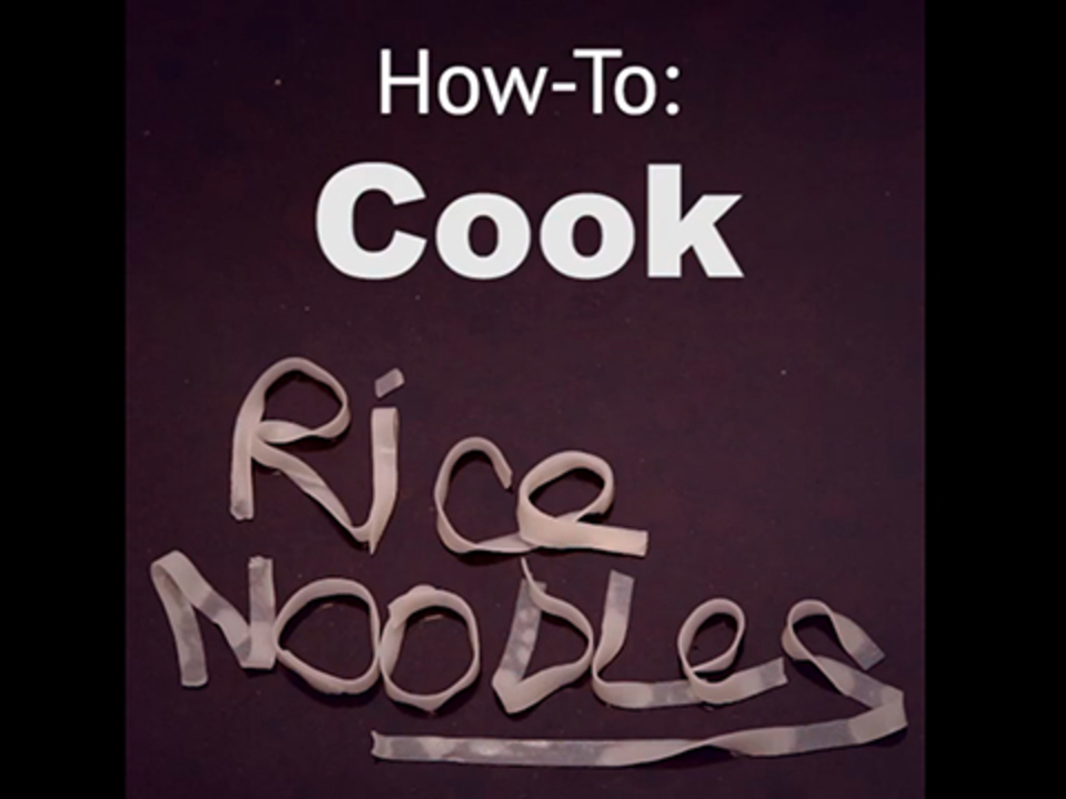 Quick tips: How to cook rice noodles