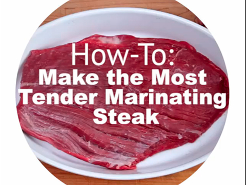 Quick tips: How to make the most tender marinating steak